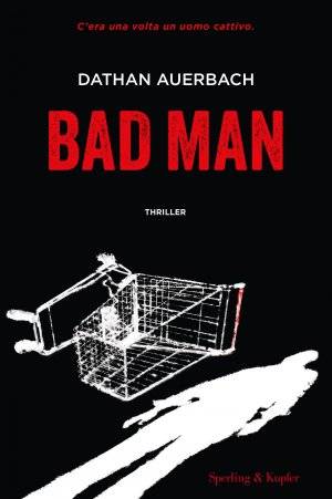 Dathan Auerbach Bad man - recensione